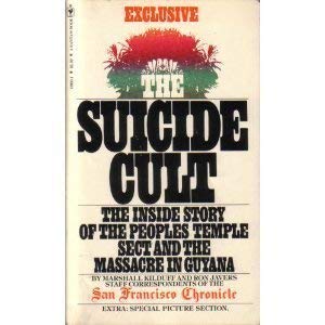 Stock image for Suicide Cult: The Inside Story of the Peoples Temple Sect and the Massacre in Guyana (201P) for sale by Front Cover Books