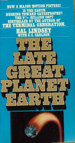 The Late Great Planet Earth - Lindsey, Hal; Carlson, C. C.