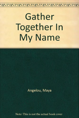 Stock image for Gather Together In My Name for sale by ThriftBooks-Dallas