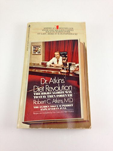 Beispielbild fr Dr. Atkins Diet Revolution: The High Calorie Way to Stay Thin For zum Verkauf von Hawking Books