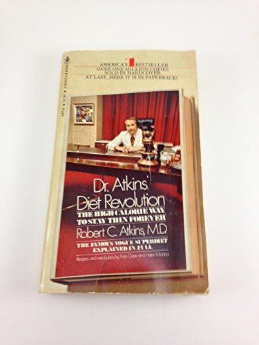 Imagen de archivo de Dr. Atkins Diet Revolution: The High Calorie Way to Stay Thin For a la venta por Hawking Books