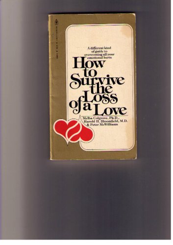 Imagen de archivo de How to Survive the Loss of a Love a la venta por ThriftBooks-Atlanta