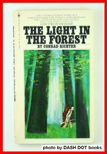 Beispielbild fr The Light in the Forest zum Verkauf von Better World Books