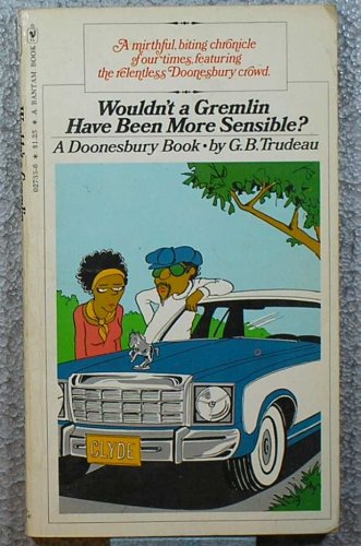 Stock image for Wouldn't a Gremlin Have Been More Sensible for sale by ThriftBooks-Dallas