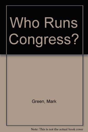 Beispielbild fr Who Runs Congress? zum Verkauf von Wonder Book