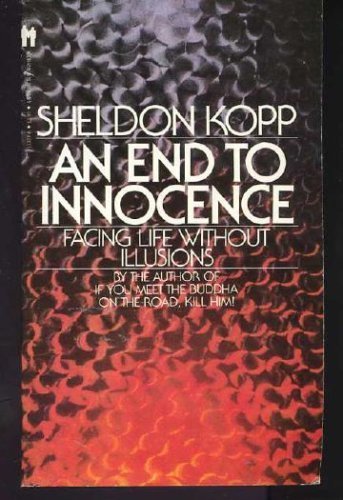 9780553133271: an-end-to-innocence---facing-life-without-illusions