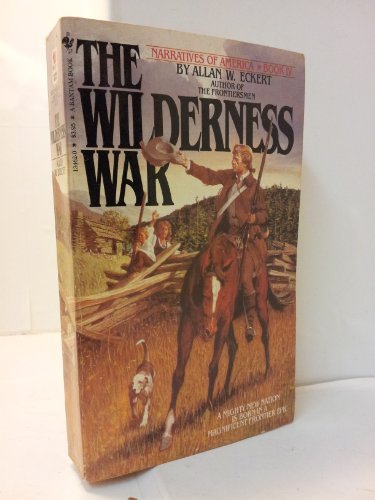 Beispielbild für The Wilderness War (Book IV: Narratives of America) zum Verkauf von Discover Books
