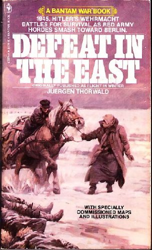 Stock image for Defeat in the East for sale by Better World Books: West