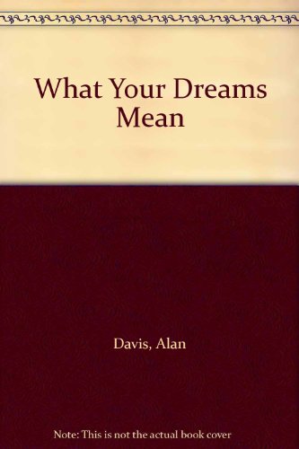 9780553134964: What Your Dreams Mean