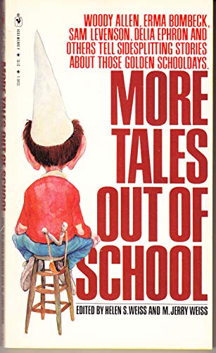 More Tales Out of School