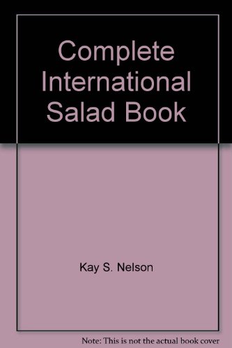 Imagen de archivo de Complete International Salad Book a la venta por Top Notch Books