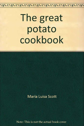 Imagen de archivo de The Great Potato Cookbook a la venta por Mountain Books
