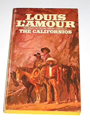 The Californios - Louis L'Amour,Louis L'Amour