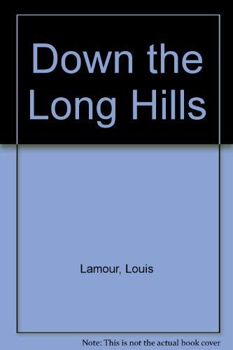 9780553137224: Down the Long Hills