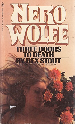 Stock image for Three Doors to Death: Man Alive; Omit Flowers; Door to Death - Nero Wolfe for sale by HPB Inc.