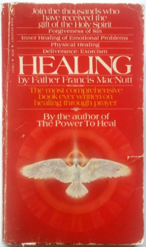 Beispielbild fr Healing : The Most Comprehensive Book Ever Written on Healing Through Prayer zum Verkauf von Better World Books Ltd