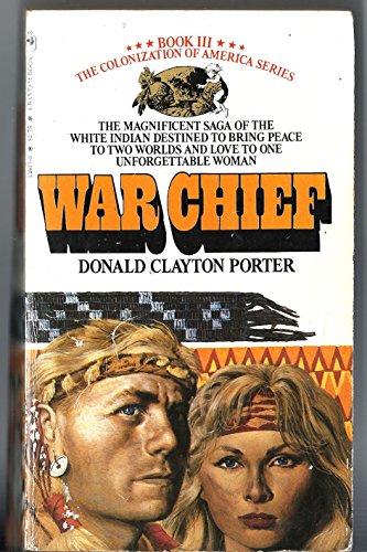 Imagen de archivo de War Chief (The Colonization of America Series: Book III) a la venta por Gulf Coast Books
