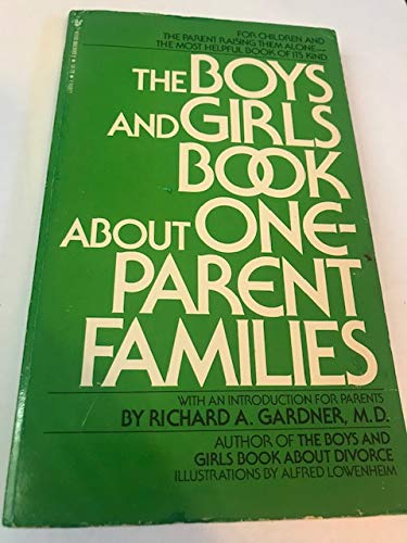 Beispielbild fr The Boys and Girls Book About One-Parent Families zum Verkauf von Robinson Street Books, IOBA