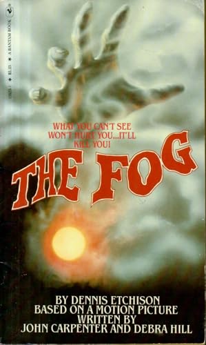 The Fog (9780553138252) by Dennis Etchison; John Carpenter; Debra Hill