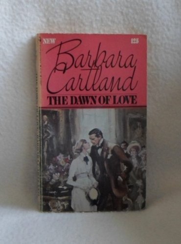 Imagen de archivo de The Dawn of Love (Bantam Romance #125) a la venta por The Yard Sale Store