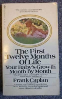 9780553139013: The First Twelve Months Of Life - Your Baby's Growth Month by Month