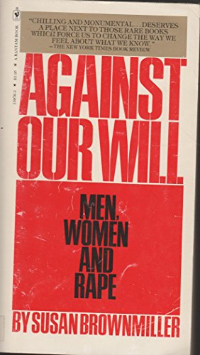 Stock image for Against Our Will: Men, Women and Rape for sale by ThriftBooks-Atlanta