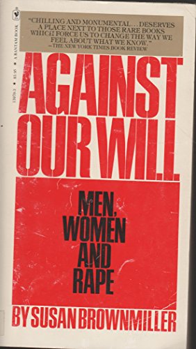 9780553139709: Against Our Will: Men, Women and Rape