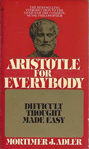Beispielbild fr Aristotle for Everybody Difficult Though zum Verkauf von Once Upon A Time Books
