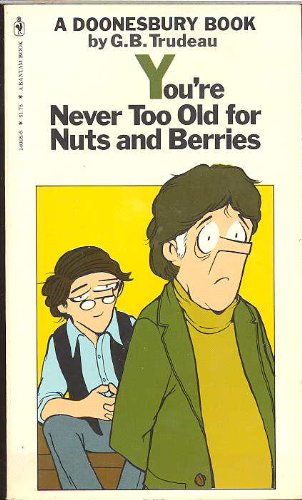 Stock image for You're Never Too Old for Nuts and Berries for sale by Wonder Book