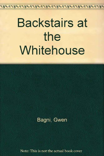9780553140675: Backstairs at the White House