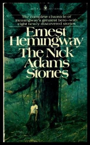 9780553140958: The Nick Adams Stories by Ernest Hemingway (1980-08-01)