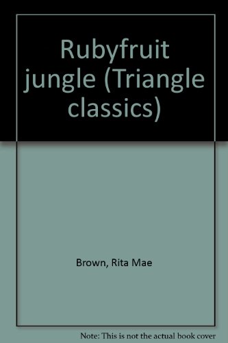 9780553140972: Rubyfruit jungle (Triangle classics)