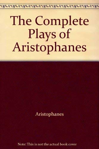 9780553141030: Title: The Complete Plays of Aristophanes
