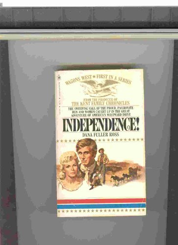Imagen de archivo de Independence! (Wagons West, No 1) a la venta por Ravin Books