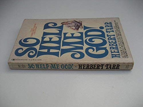 Stock image for So Help Me God! for sale by Better World Books