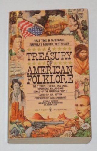 Beispielbild fr A Treasury of American Folklore zum Verkauf von Better World Books