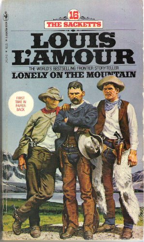 Beispielbild fr LONELY ON THE MOUNTAIN - #16 OF SACKETTS SERIES. (Book # 14174-0 ) zum Verkauf von Comic World