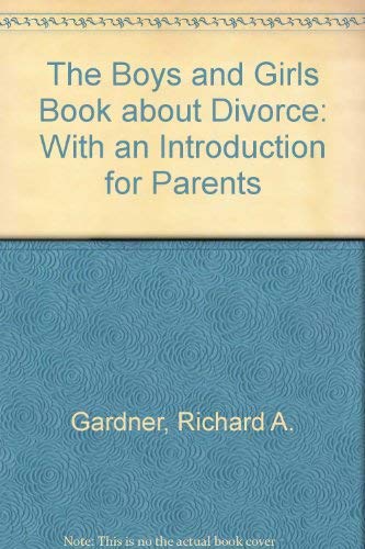 Stock image for The Boys and Girls Book about Divorce: With an Introduction for Parents for sale by Basement Seller 101