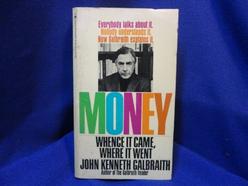 Stock image for Money: Whence It Came, Where It Went for sale by Best and Fastest Books