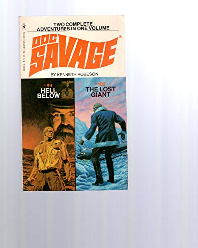 Hell Below / The Lost Giant (Doc Savage Nos. 99 & 100) (9780553143485) by Robeson, Kenneth