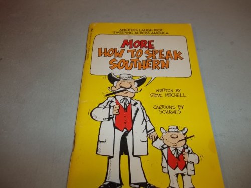 Imagen de archivo de More How to Speak Southern a la venta por Front Cover Books