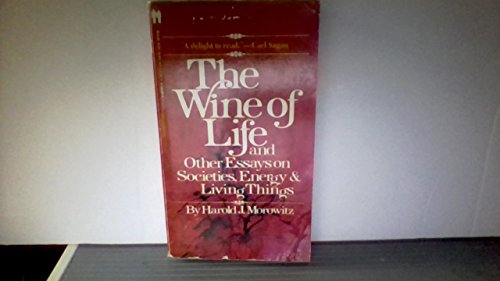 9780553143539: Wine of Life and Other Essays on Societies, Energy and Living Things