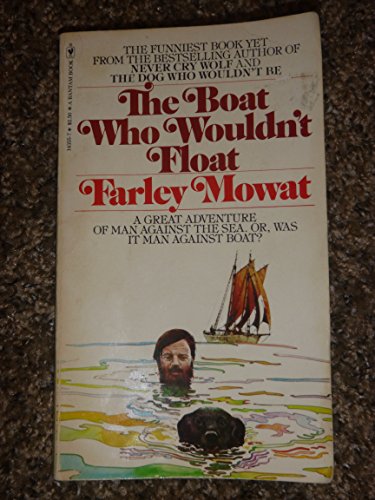 The Boat Who Wouldn't Float (9780553143553) by Mowat, Farley