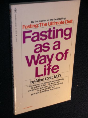 Fasting as a Way of Life (9780553144840) by Cott, Allan