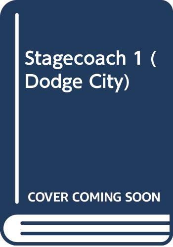 Imagen de archivo de Stagecoach 1 (Dodge City) a la venta por Better World Books