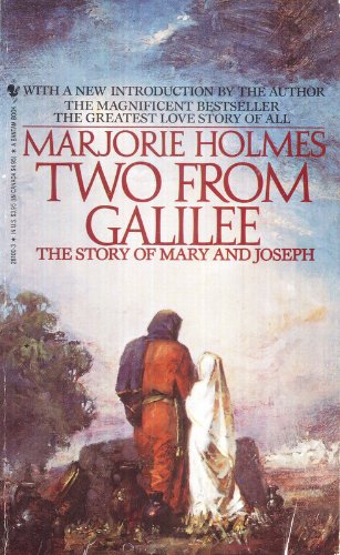 9780553147704: Two from Galilee the story of Mary and Joseph [Taschenbuch] by Majorie Holmes