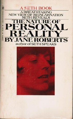 9780553147728: The Nature of Personal Reality: A Seth Book