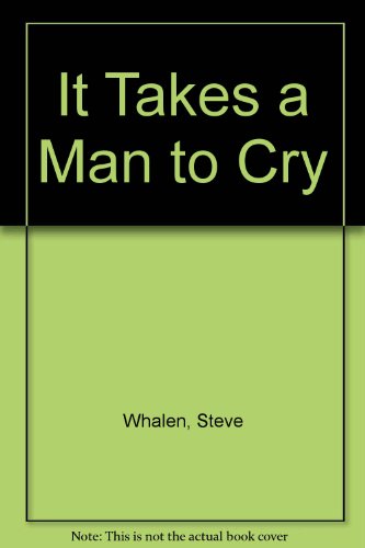 Beispielbild fr It Takes a Man to Cry zum Verkauf von ThriftBooks-Dallas