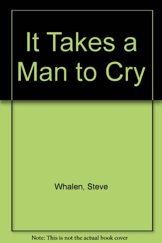 9780553148022: It Takes a Man to Cry