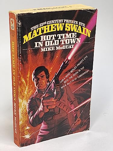 Hot Time in Old Town (Mathew Swain, Bk. 1) (9780553148114) by McQuay, Mike